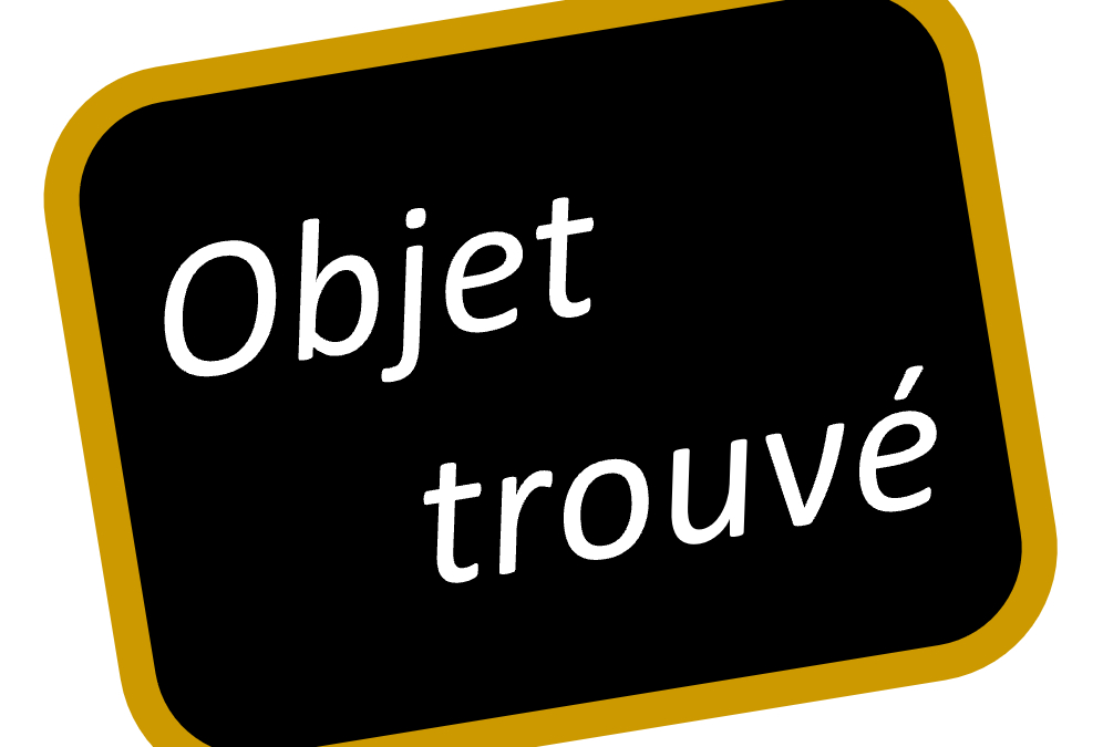 Objets trouvés !